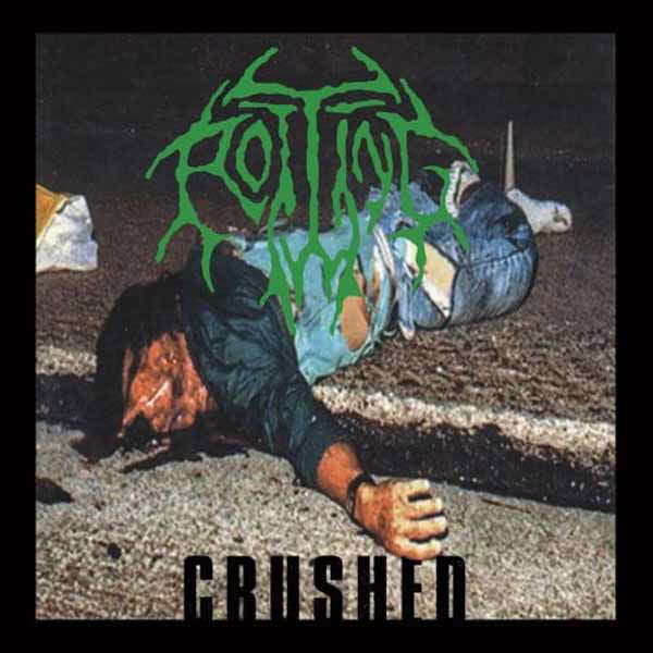CD cover for "Rotting - Crushed" depicting a person lying on asphalt.