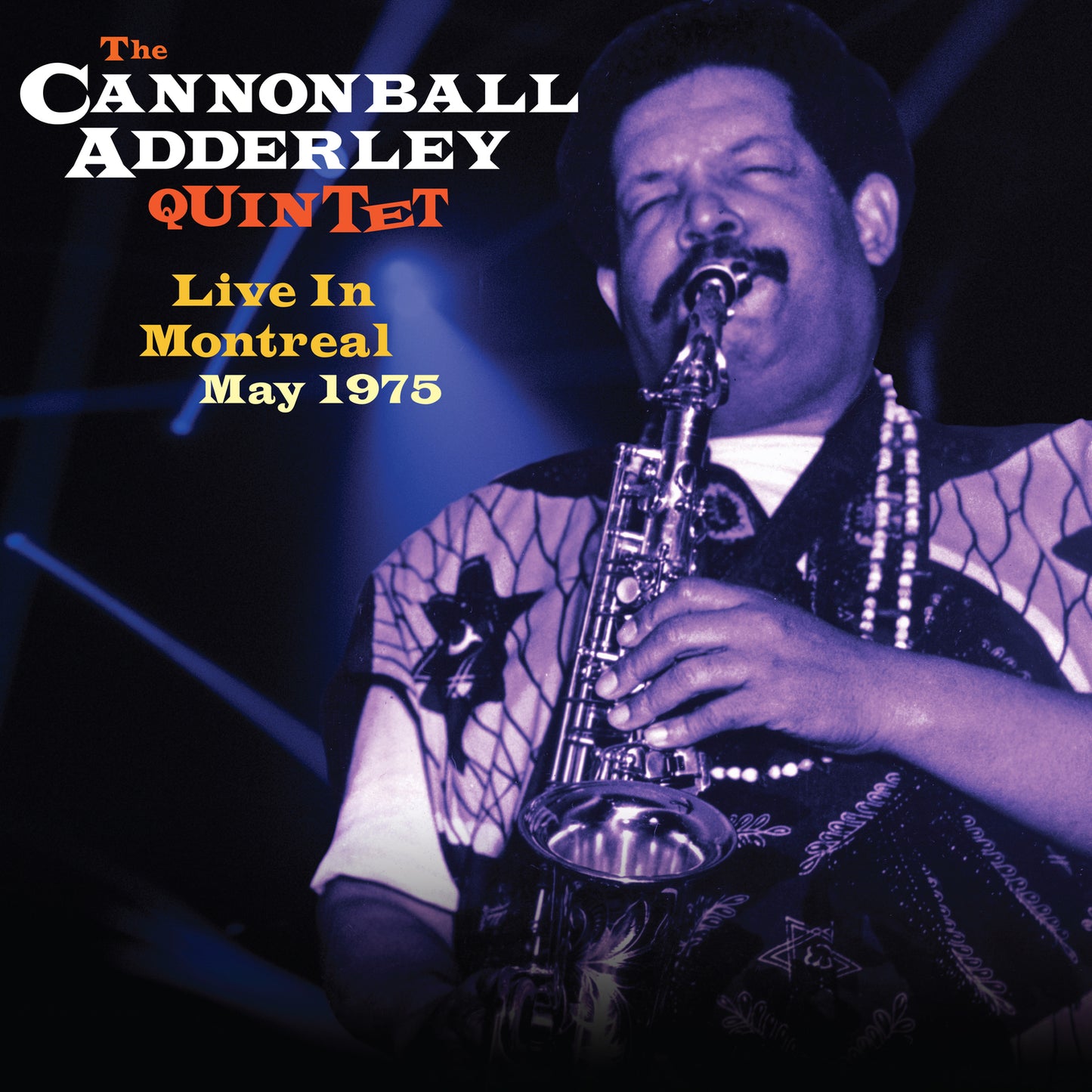 Cannonball Adderley playing saxophone, album cover for "Live In Montreal May 1975".