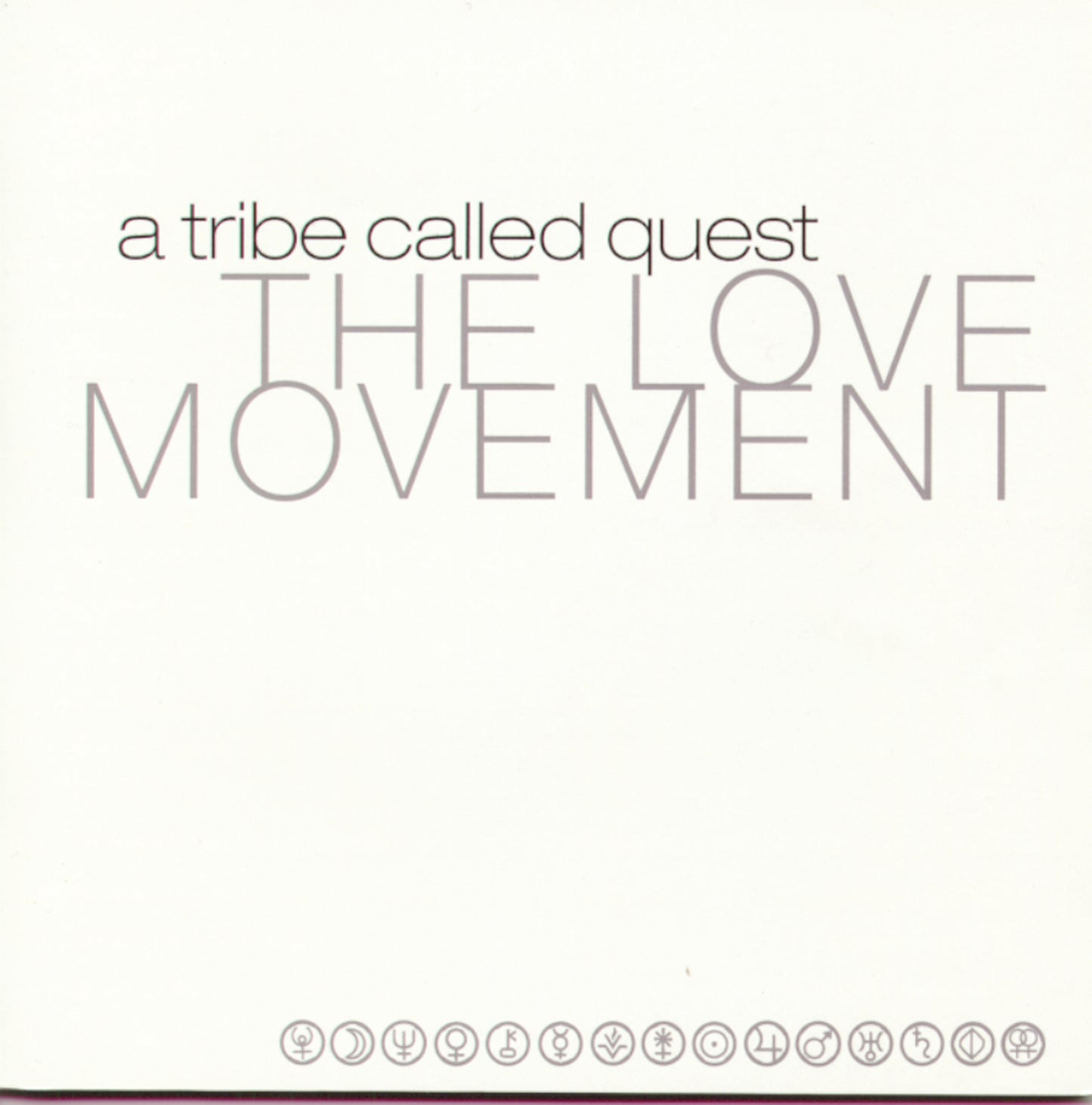 A Tribe Called Quest The Love Movement album cover with text and planetary symbols.