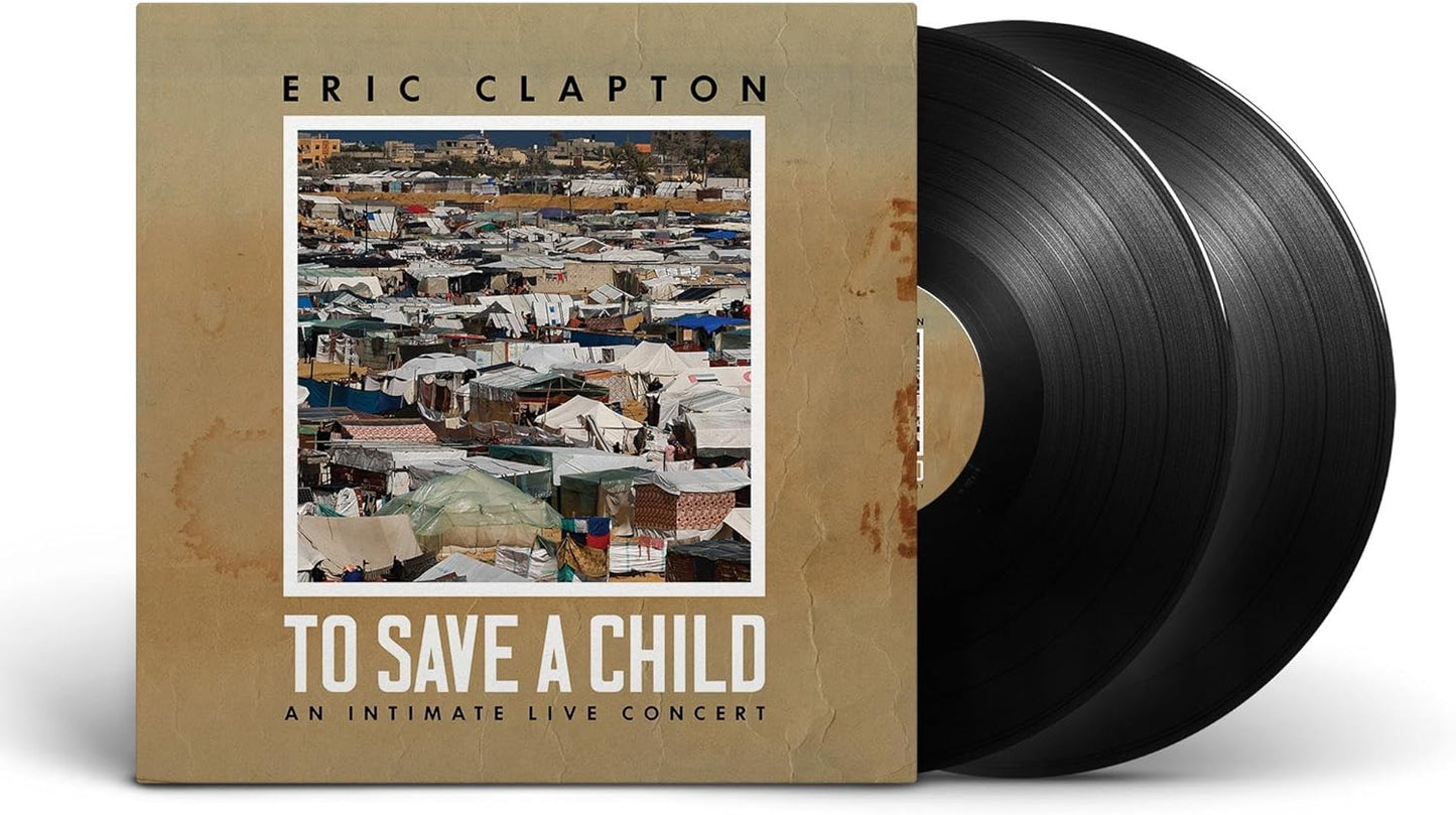 Eric Clapton’s “To Save A Child” vinyl record with refugee camp cover.