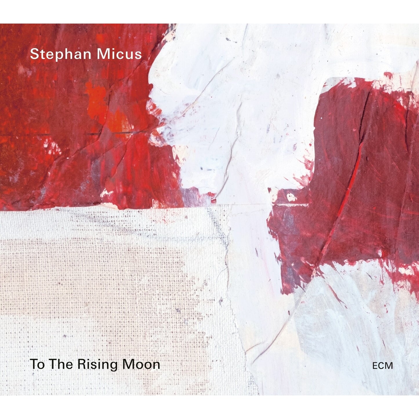 CD cover for Stephan Micus’ “To The Rising Moon” with abstract red paint.