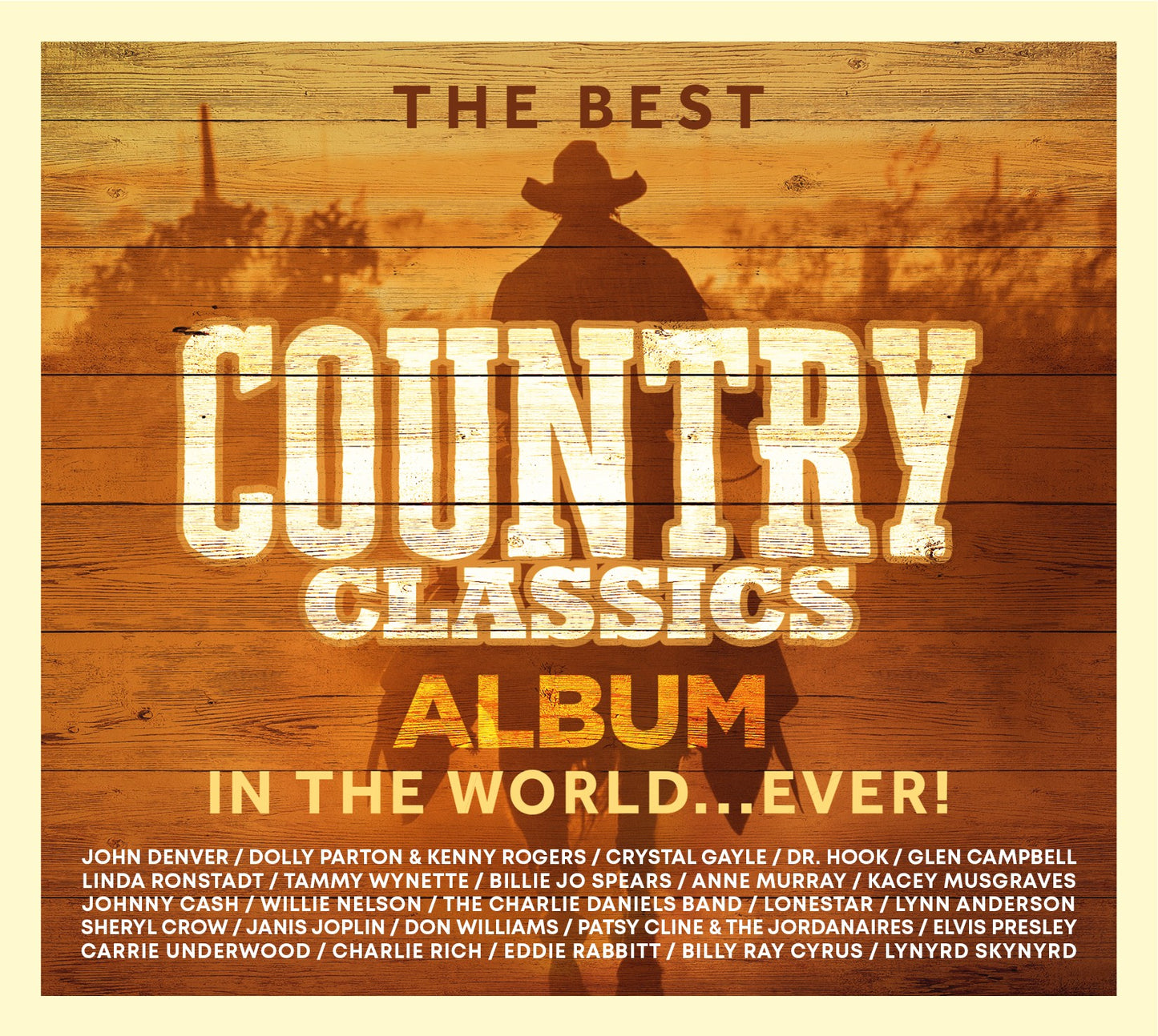 CD cover for “The Best Country Classics Album…Ever!” with a cowboy silhouette.