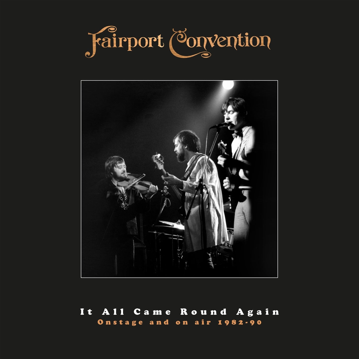 Black and white album cover featuring Fairport Convention performing onstage.