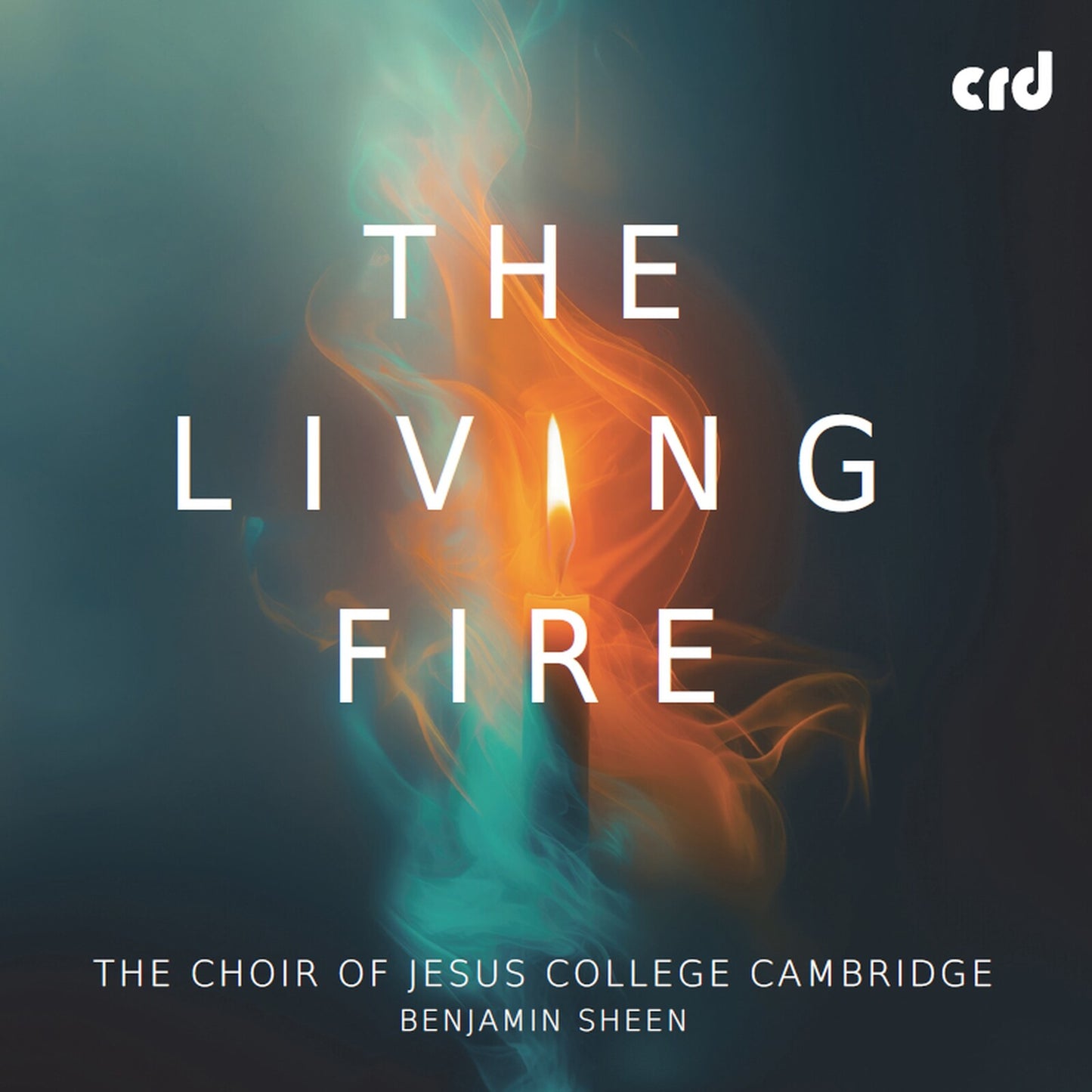 CD cover for "The Living Fire" by The Choir of Jesus College Cambridge.
