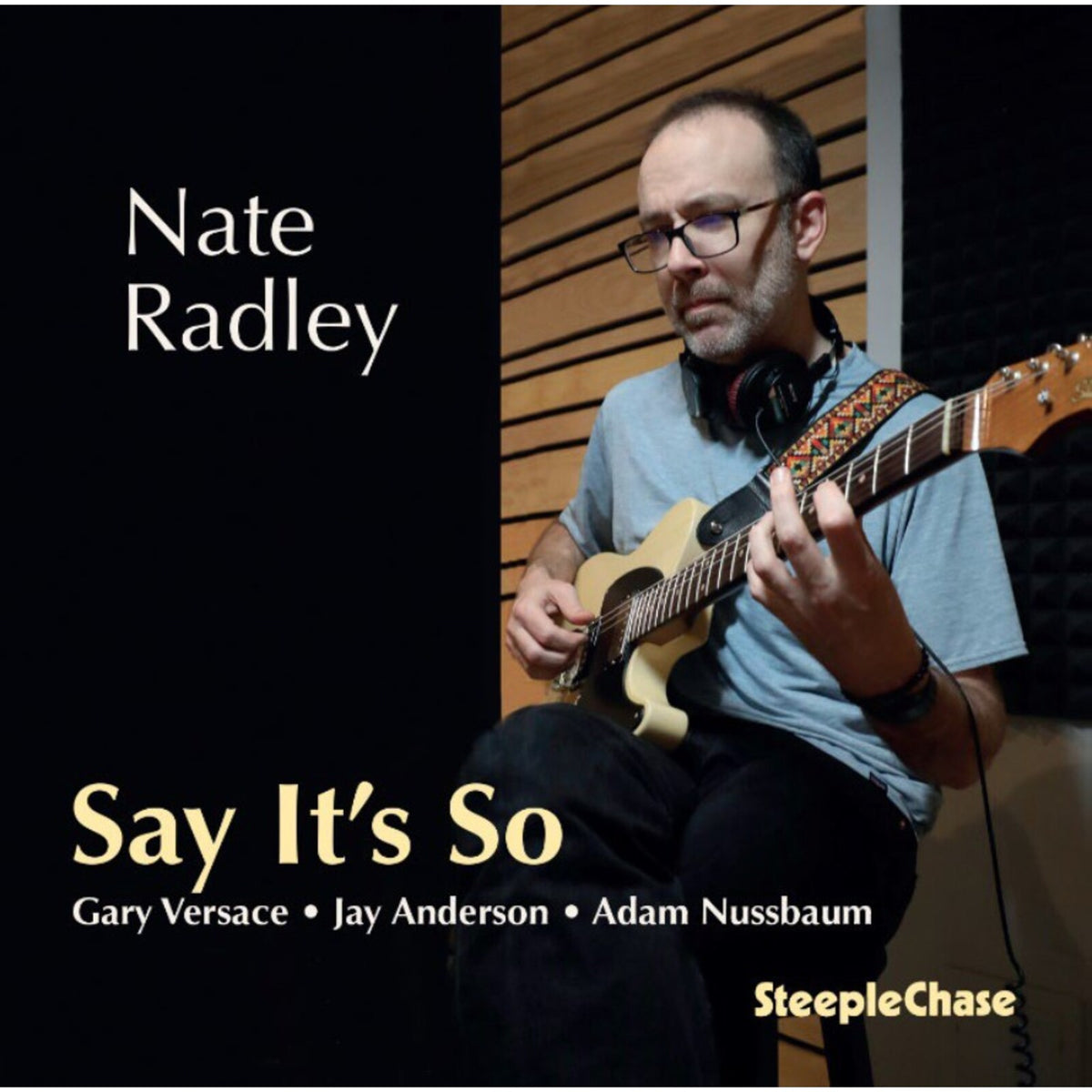 CD cover featuring guitarist Nate Radley with text and logos.