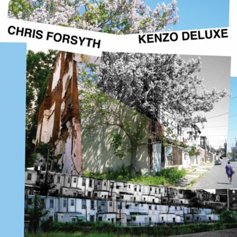 CD cover for Chris Forsyth’s “Kenzo Deluxe” featuring a street scene.