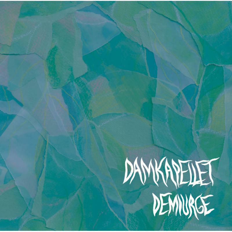 CD cover for Damkapellet’s “Demiurge” with abstract green and blue paint.