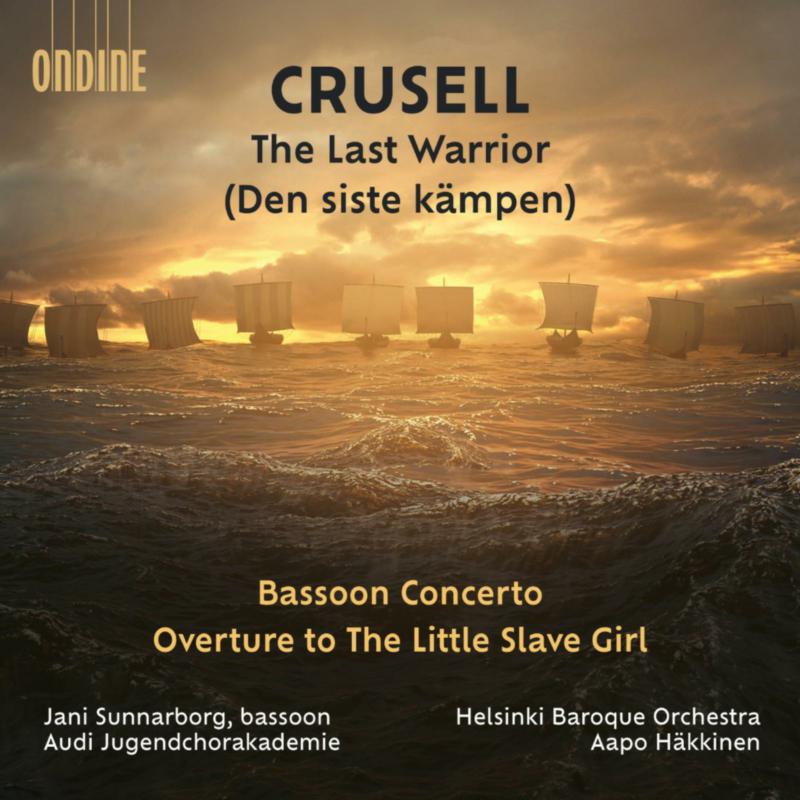 CD cover for "Crusell - The Last Warrior" with a naval battle scene.