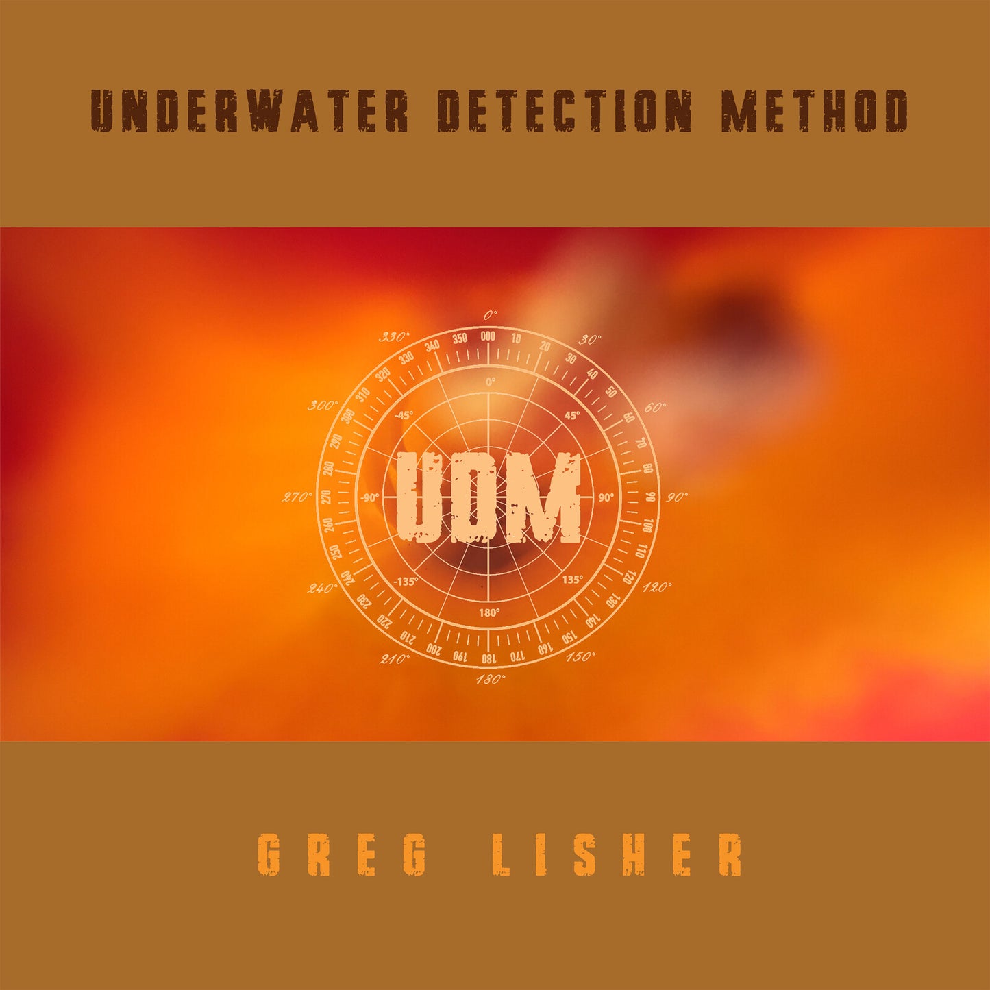 Vinyl record cover for Greg Lisherās āUnderwater Detection Methodā with orange tones.