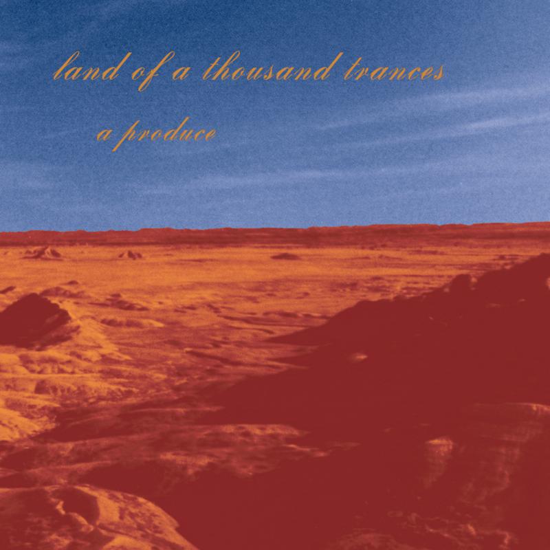CD cover for “Land Of A Thousand Trances” with desert landscape.