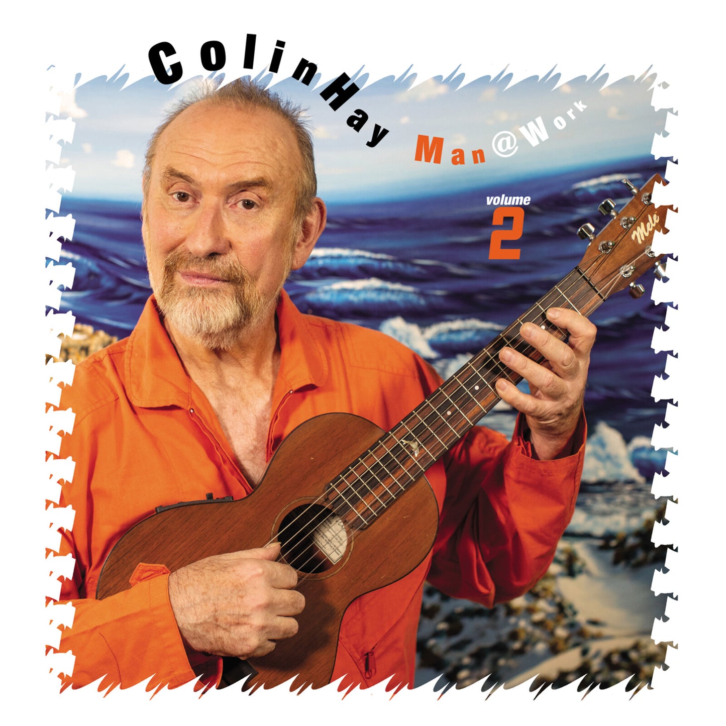 Colin Hay holding a ukulele, album cover for "Man At Work Volume 2".