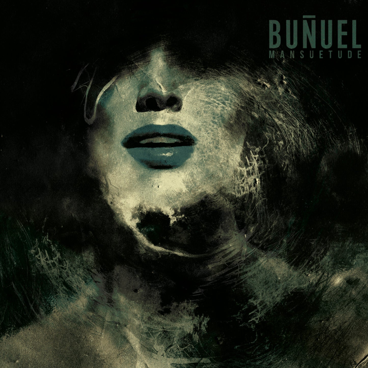 Dark, textured portrait of a face with the album title "Bunuel - Mansuetude".