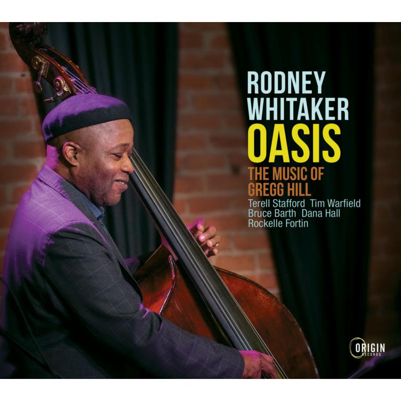 Rodney Whitaker playing upright bass, album cover for "Oasis.