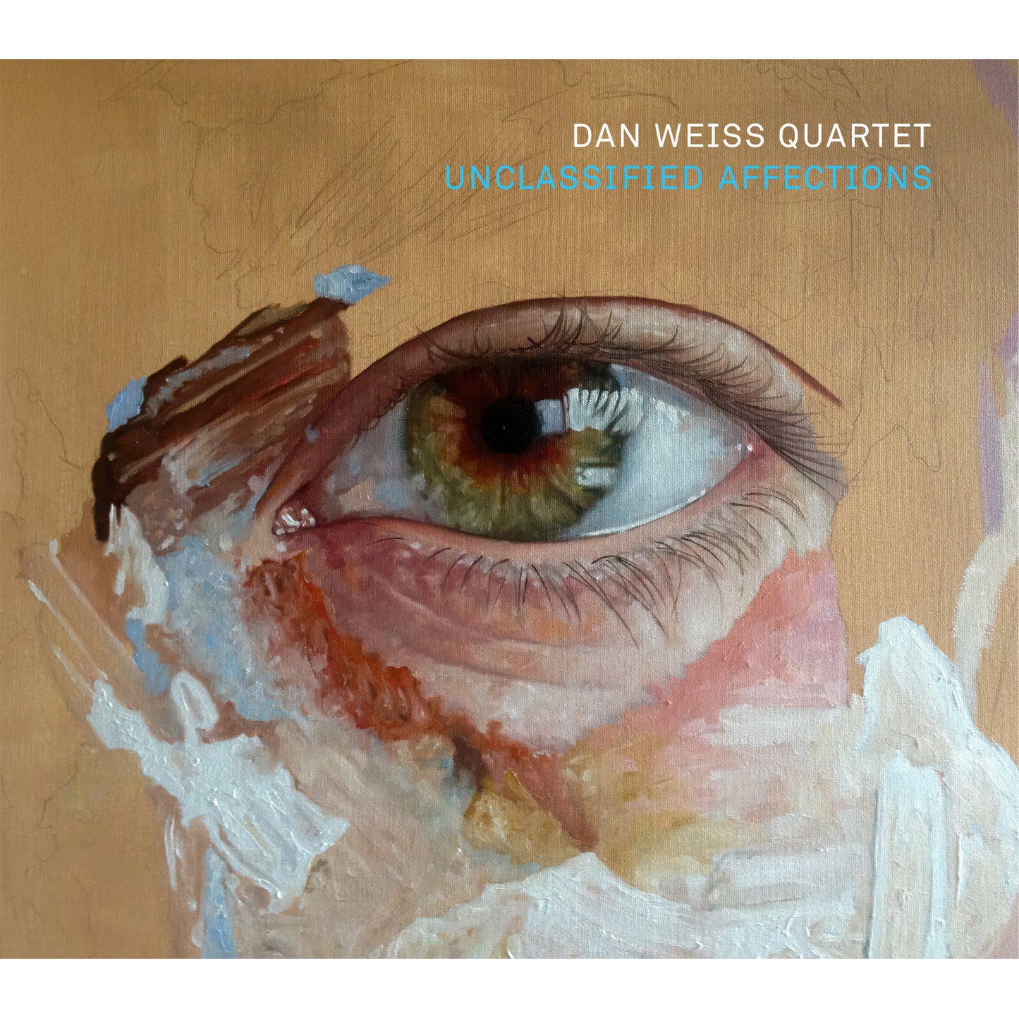 CD cover for Dan Weiss Quartet’s “Unclassified Affections” featuring painted eye.