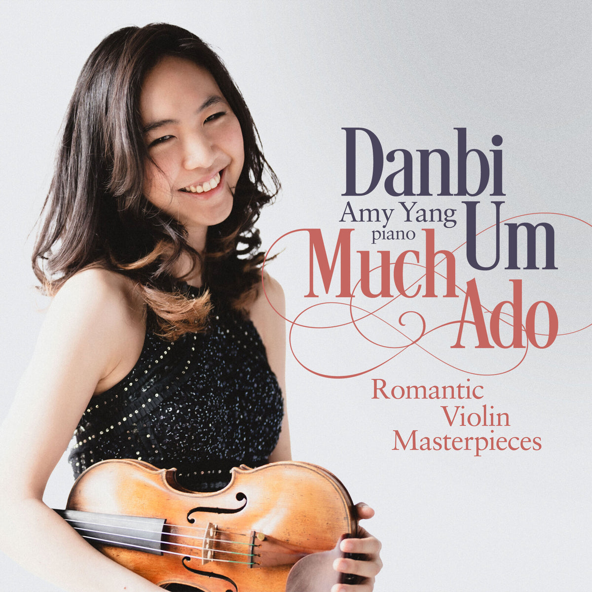 Violinist Danbi Um smiling, holding a violin, album cover for "Much Ado.