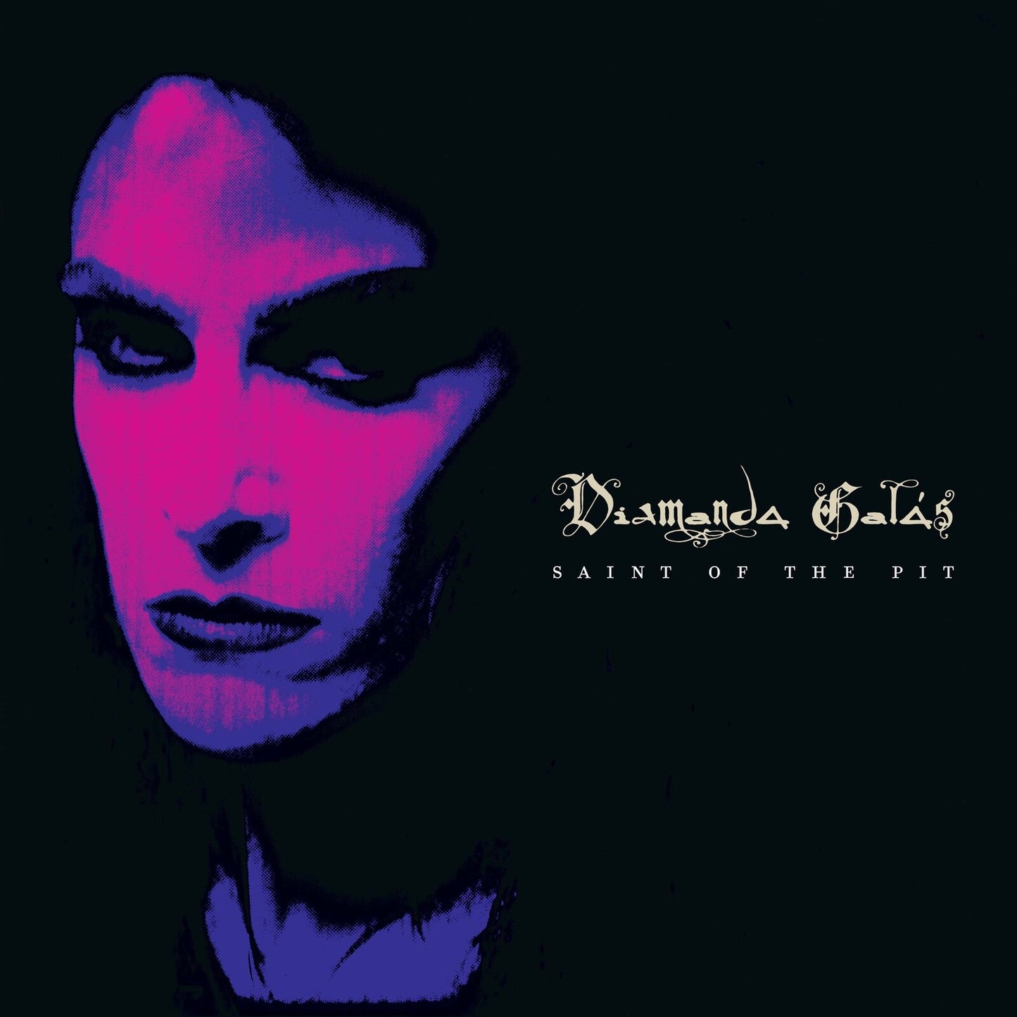 Diamanda Galás album cover, "Saint of the Pit," with a portrait.