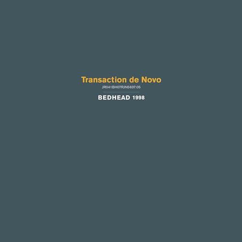 Dark teal album cover with yellow text: "Transaction de Novo" and "Bedhead.