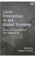 Local Enterprises in the Global Economy: Issues of Governance and Upgrading