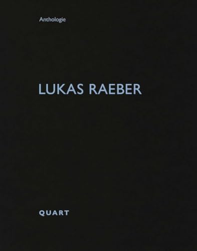 Lukas Raeber : Anthologie 56