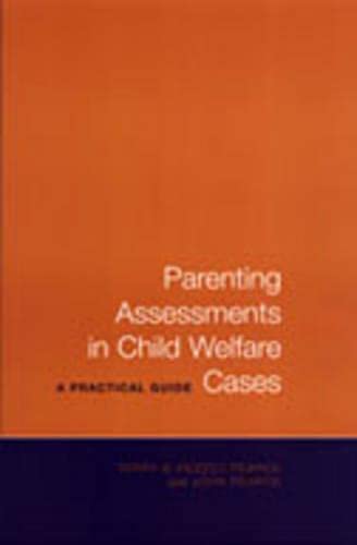 Parenting Assessments in Child Welfare Cases : A Practical Guide