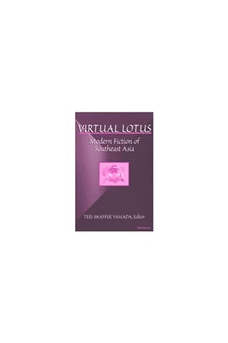 Virtual Lotus : Modern Fiction of Southeast Asia