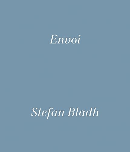 Stefan Bladh : Envoi
