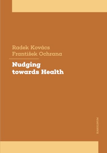 Nudging towards Health : A Tool to Influence Human Behavior in Health Policy