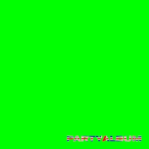 Bright green background with distorted "PARTYALBUM" text at the bottom.