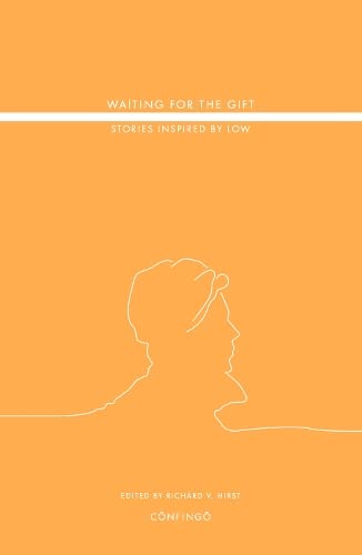 Waiting for the Gift: Stories Inspired by Low