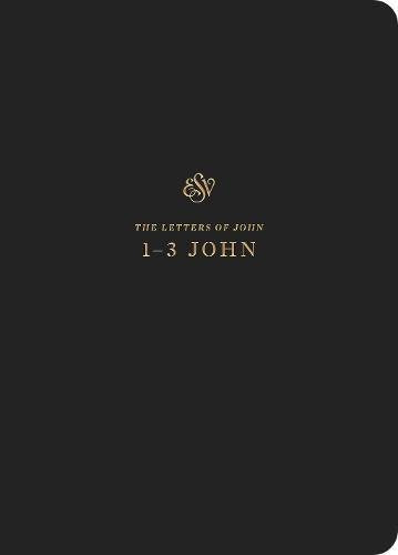 ESV Scripture Journal: 1–3 John: 1–3 John