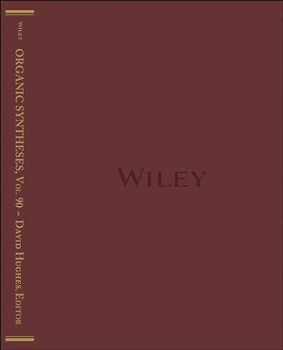Organic Syntheses: Volume 90
