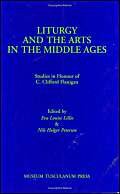 Liturgy & the Arts in the Middle Ages