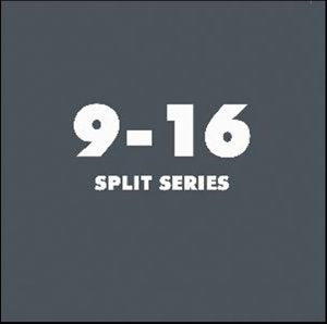 CD cover with white “9-16” and “SPLIT SERIES” text on gray background.