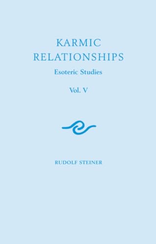 Karmic Relationships: Esoteric Studies : Volume 5