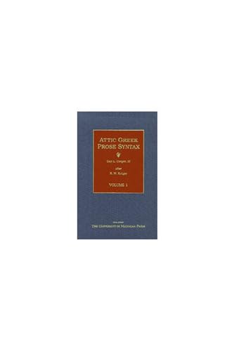 Attic Greek Prose Syntax : Revised and Expanded in English, Volume 1