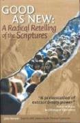 As Good as New: A Radical Retelling of the Scriptures