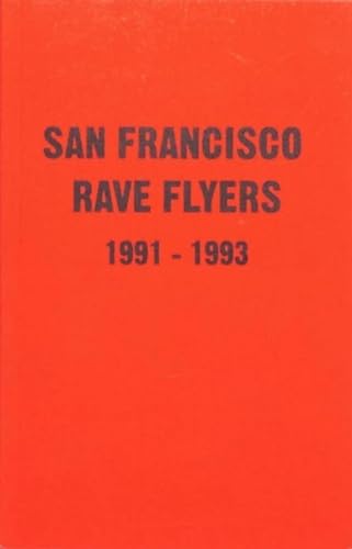 SF Rave Flyers 1990-1993