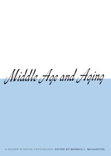 Middle Age and Ageing: Reader in Social Psychology