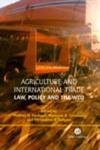 Agriculture and International Trade : Law, Policy and the WTO