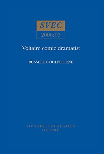 Voltaire Comic Dramatist : 2006:03