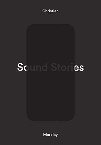Christian Marclay: Sound Stories
