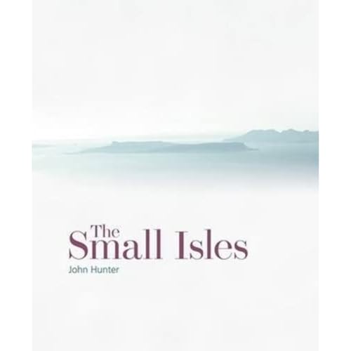 The Small Isles : Canna, Eigg, Muck and Rum