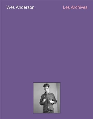 Wes Anderson : Les Archives