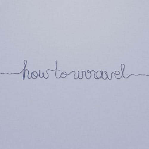 Pale purple background with the text “how to unravel” in blue wire.