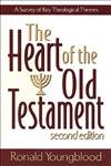 The Heart of the Old Testament – A Survey of Key Theological Themes
