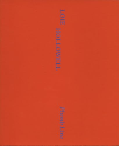 Loie Hollowell - Plumb Line