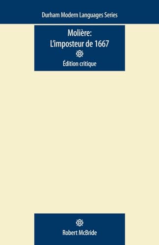 Moliere: L'Imposteur De 1667: A Critical Edition