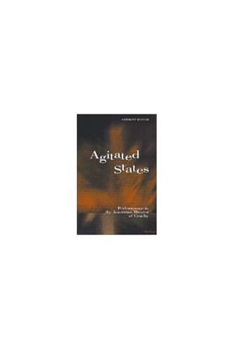 Agitated States : Performance in the American Theater of Cruelty