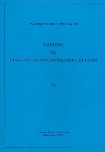 Cahiers de l'Institut du Moyen-Âge Grec et Latin