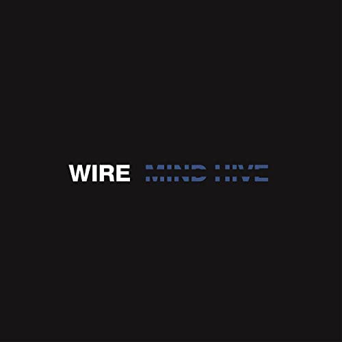 Black background with white and blue text: "WIRE - MIND HIVE".